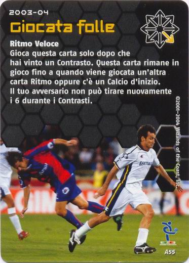 [Carta Nera] 2003/04 - Giocata folle